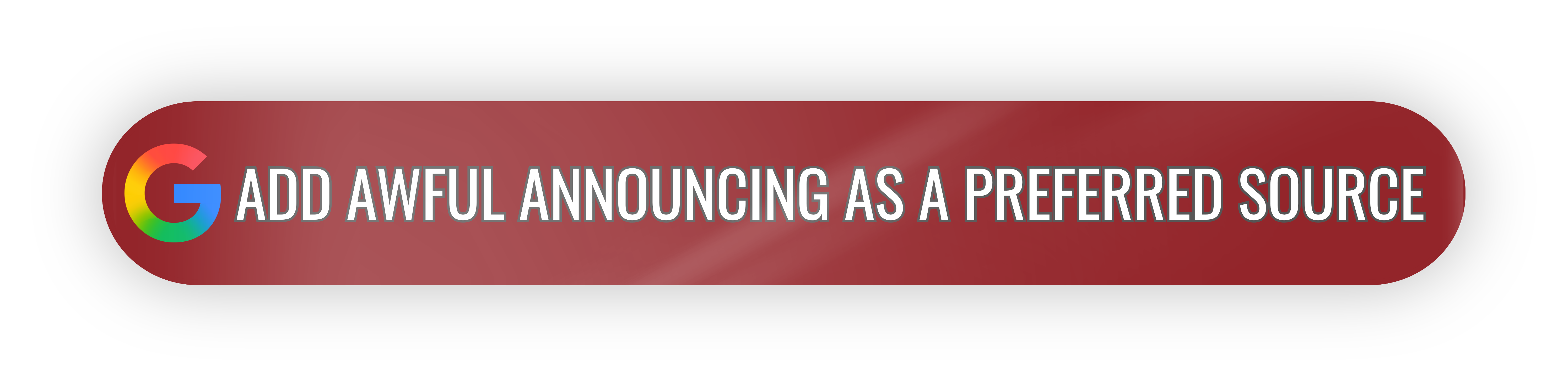 Add Awful Announcing as a preferred source on Google