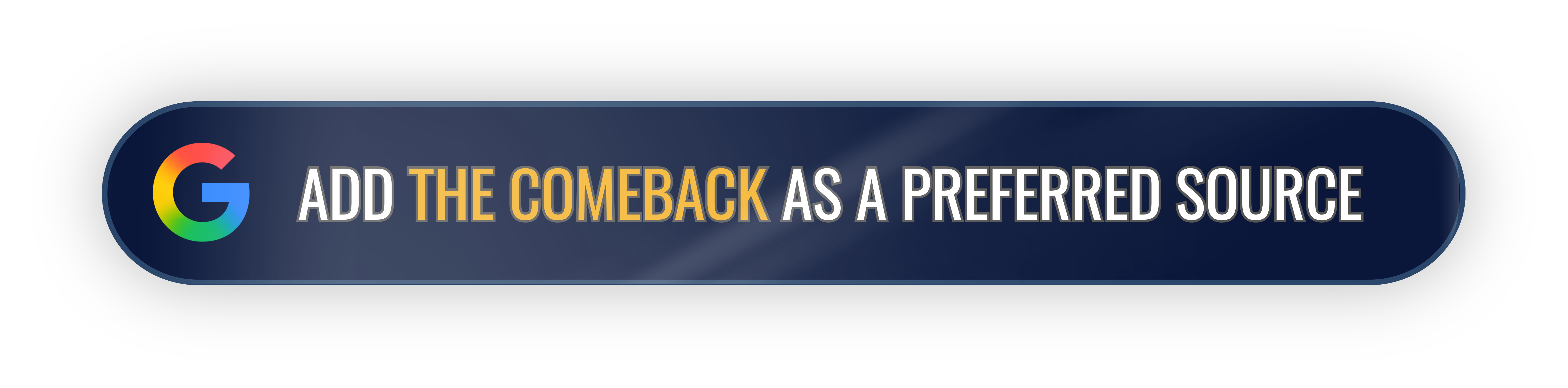 Add The Comeback as a preferred source on Google