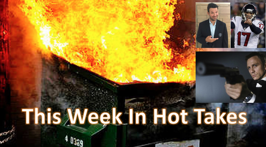 This Week In Hot Takes features takes on Tony Romo, Brock Osweiler and the Browns, and Daniel Craig as James Bond.