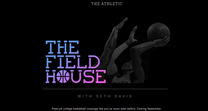 The Athletic has this new national CBB site, The Fieldhouse, coming in September.