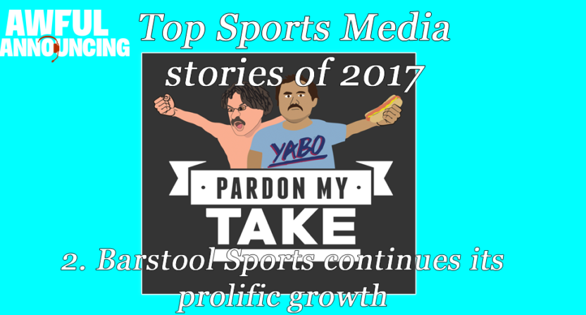 Barstool Sports continued to make its presence felt in 2017.