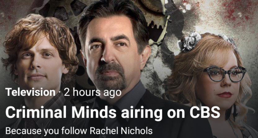 Many people got this Twitter promo saying to watch Criminal Minds thanks to following ESPN's Rachel Nichols, who is not the former Criminal Minds actress.