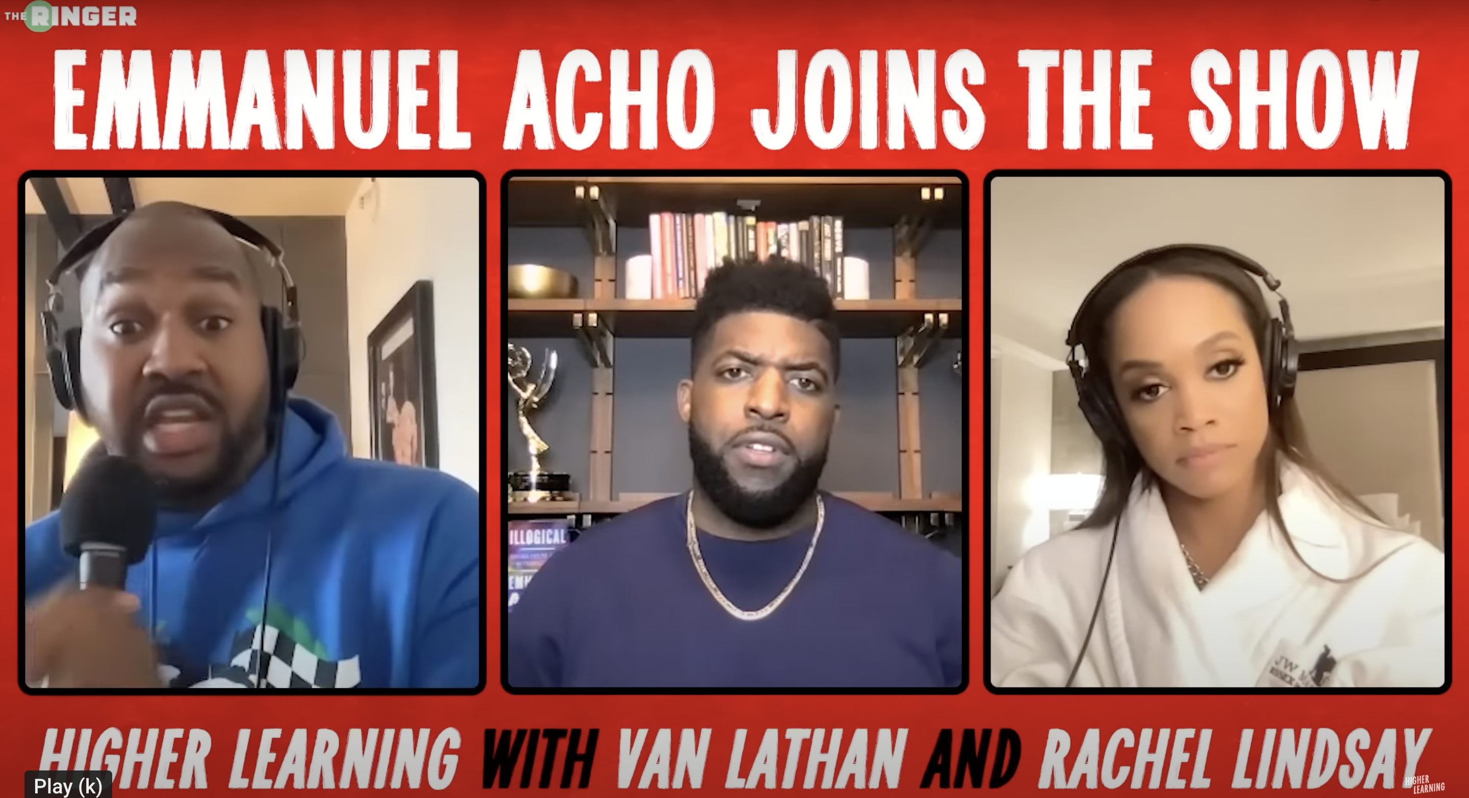 Higher Learning with Van Lathan, Rachel Lindsay, and guest Emmannuel Acho