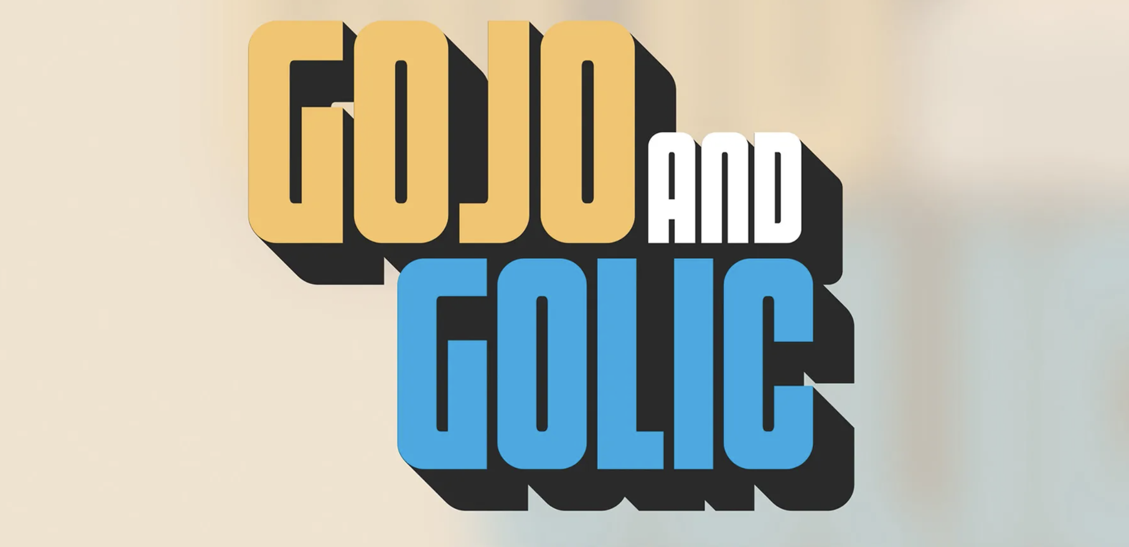 GoJo & Golic
