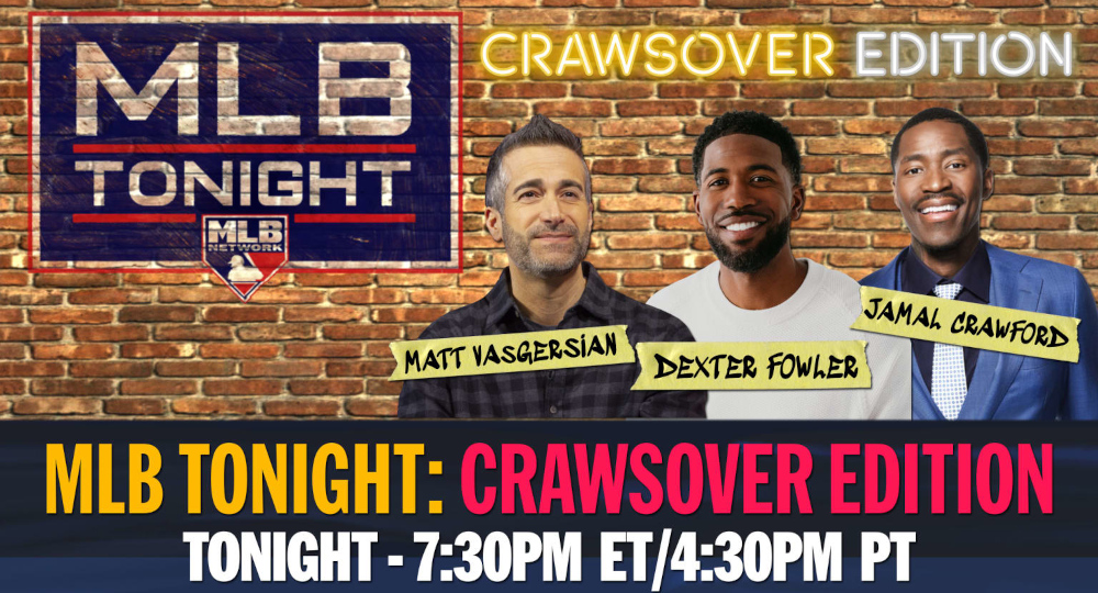 A "MLB Tonight: Crawsover Edition" graphic featuring Matt Vasgersian, Dexter Fowler, and Jamal Crawford.