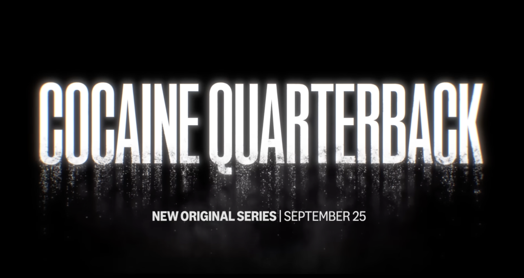 Amazon releases trailer for upcoming ‘Cocaine Quarterback’ docuseries