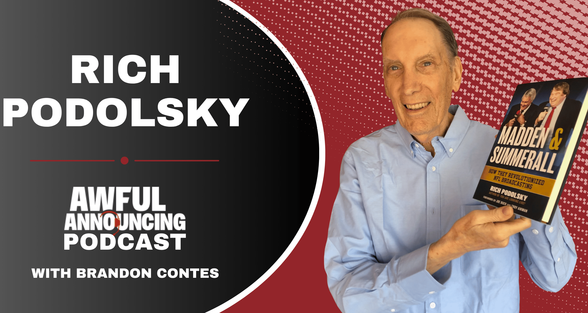 AA Podcast: Rich Podolsky shares incredible John Madden stories from his new book