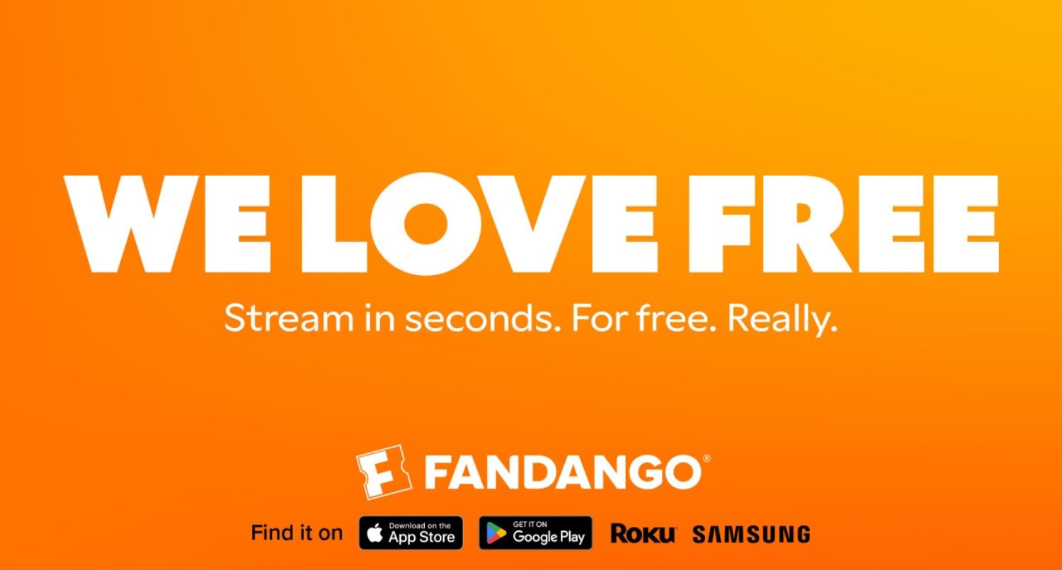 Fandango ad with "We Love Free" tagline