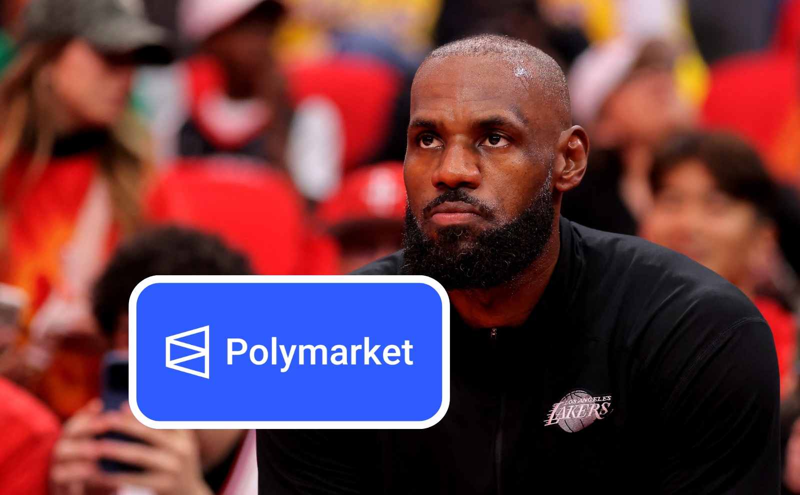 LeBron James announces partnership with Polymarket